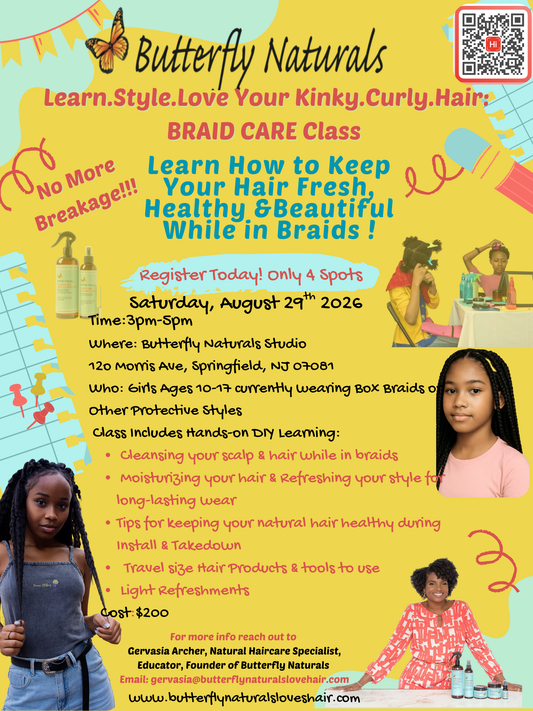 ✨ Learn.Style.Love: BRAID CARE Class ✨ For Girls Ages 10-17 Currently Wearing Braids or Other Protective Styles